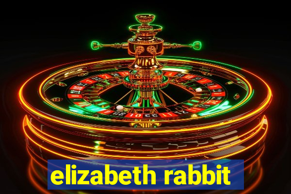 elizabeth rabbit